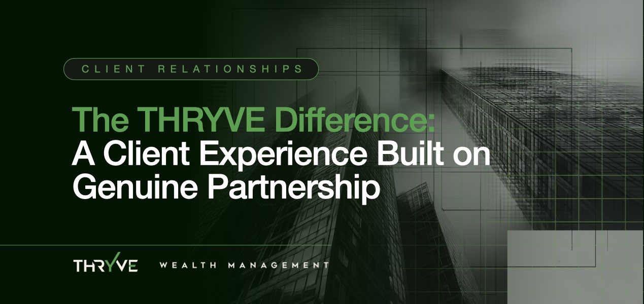 The THRYVE Difference: A Client Experience Built on Genuine Partnership